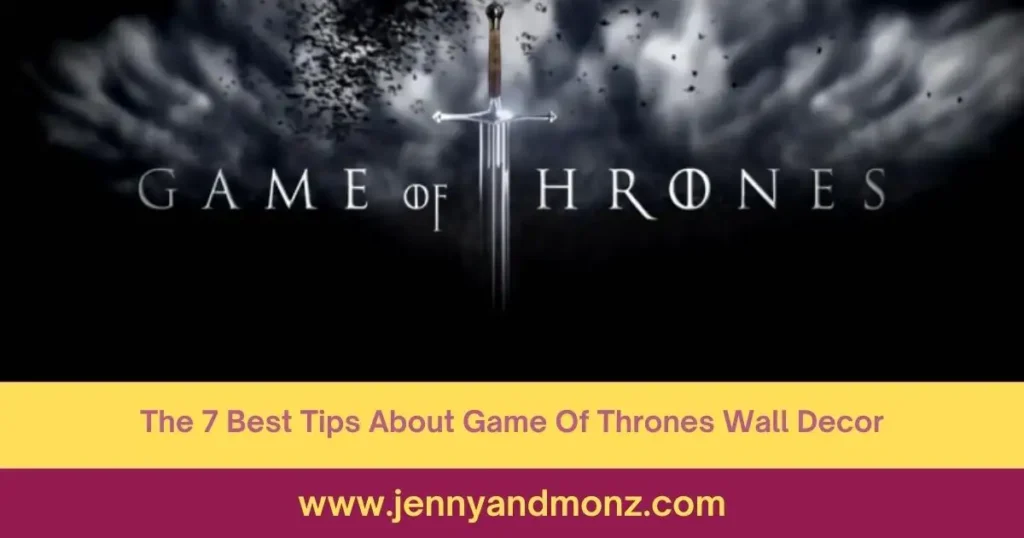 Game of Thrones wall Decor Featured Image